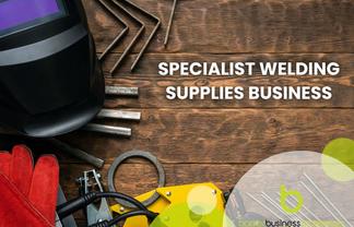 Specialist Welding Supplies Business - Lower North Island